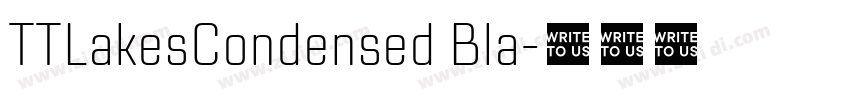 TTLakesCondensed Bla字体转换